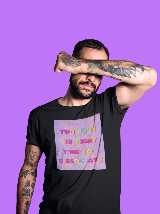 Time to Dissociate T Shirt
