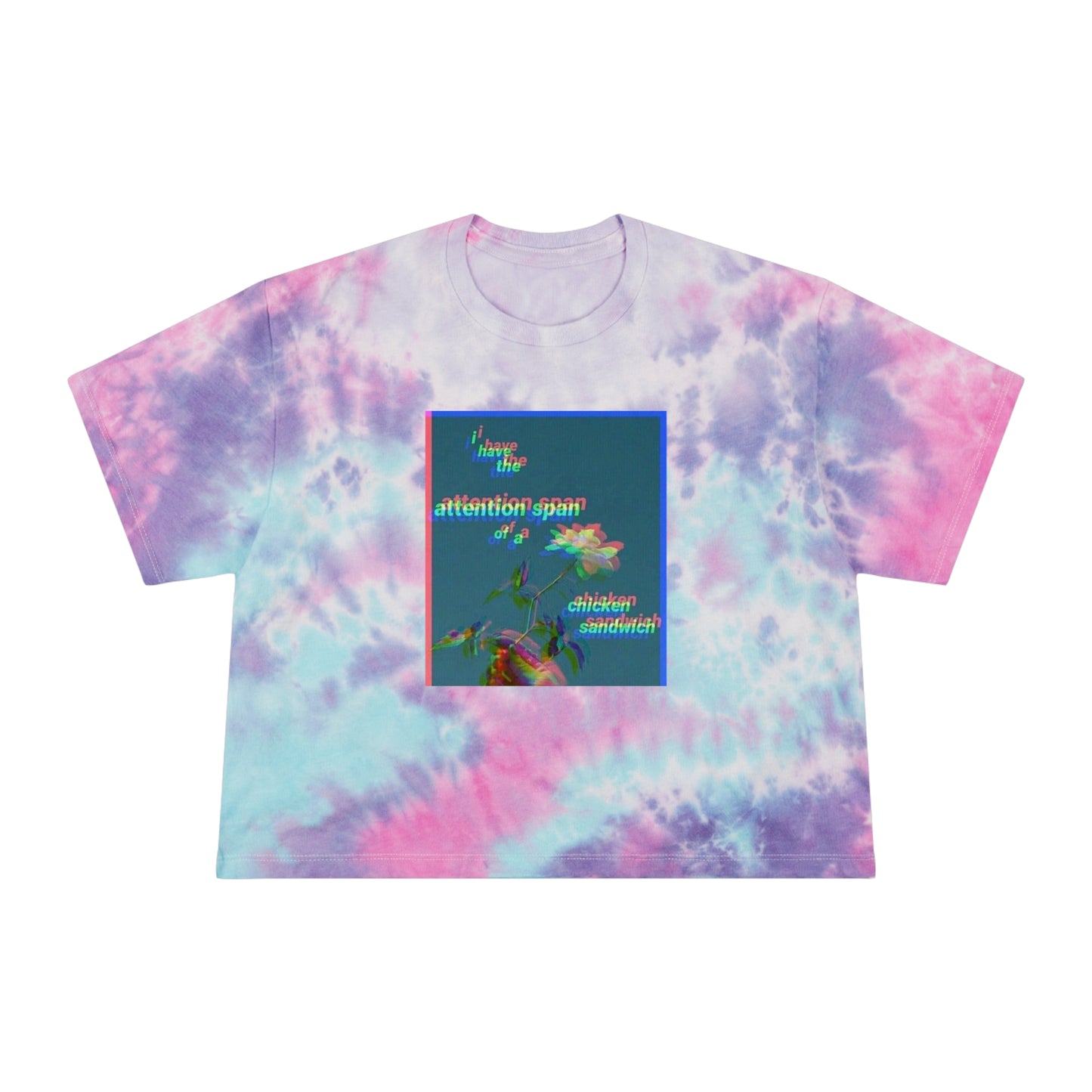 Chicken Sandwich Attention Span Tie Dye Shirt